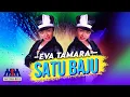 Download Lagu EVA TAMARA - SATU BAJU [OFFICIAL MUSIC VIDEO] LYRICS