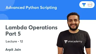 Lambda Operations - Part 5 L 12 Advanced Python Scripting Arpit Jain