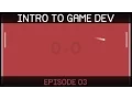 Introduction to Game Development E03 Unity overview