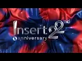 INSERT 22nd ANNIVERSARY | FULL VERSION