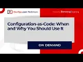 Configuration-as-Code When and Why You Should Use It