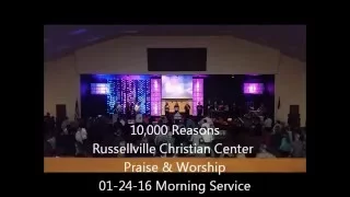 10 000 reasons 01 24 16 am service