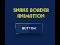 Snake Border Button Animation HTML and CSS