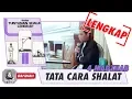 TATA CARA SHALAT LENGKAP [4 MADZHAB] - USTADZ ABDUL SOMAD