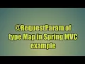 14 RequestParam of type Map Spring C example