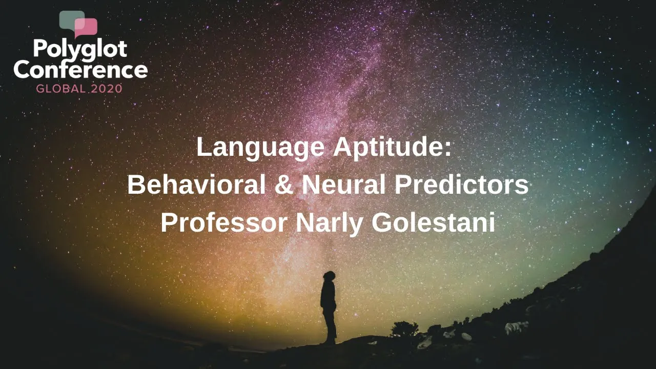 Professor Narly Golestani - Language Aptitude: Behavioral & Neural Predictors