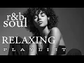 Download Lagu 【R\u0026B Soul】Chill \u0026 Unwind R\u0026B Playlist – Smooth R\u0026B Soul Vibes for Relaxing Moments