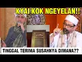 Download Lagu NGAKU KYAI KOK NGEYELAN!! TINGGAL TERIMA SAJA SUSAHNYA DIMANA?? 