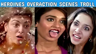 heroines overaction scenes troll telugu trolls