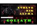 Evolve Big Alpha - Goliath
