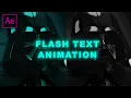 FLASH TEXT ANIMATION After Effects Tutorial