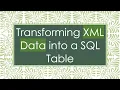 Transforming XML Data into a SQL Table