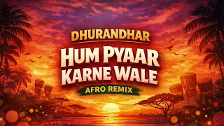 hum pyaar karne wale afro house remix dhurandhar the revenge raul music