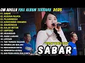 Lagu SABAR - KUSUMA WIJAYA || ALBUM OM ADELLA DIFARINA INDRA FT FENDIK ADELLA  DANGDUT TERBARU 2026