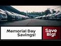 Great News Get Big Memorial Day Savings on Every Vehicle in Stock Now
