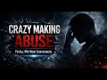 Crazy Making Abuse How Coercive Controllers Use Confusion Interference Plausible Deniability