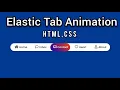Elastic Tab Animation Create How to Create a Elastic Tab Animation using HTML CSS