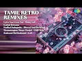 Download Lagu Best of 2007-23ss Tamil Retro Remixes  |  Kamal Eleven Songs