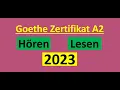 Goethe Zertifikat A2 Hören, Lesen Modelltest 2023 mit Lösung am Ende || Vid - 133