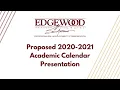 Edgewood ISD - Proposed 2020-2021 Academic Calendar Presentation