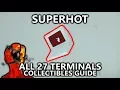 SUPERHOT - All 27 Terminals