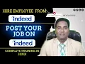 How to post job in indeed indeed job posting tutorial Job post on indeed indeed job posting 2022
