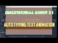 QuickTutorial Godot 3 1 Typing text Animation