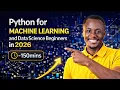 Python for Data Science and Machine Learning Beginners in 2026