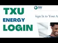 Txu Energy Login Bill Pay