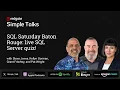 Live SQL Server quiz The Simple Talk Podcast
