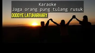 Download karaoke-jaga orang pung tulang rusuk/Doddie latuharhary. MP3