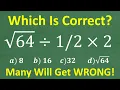 Download Lagu √64 ÷ ½ × 2 = ? Most People Get This WRONG! | Order of Operations Challenge