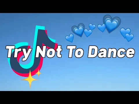 Download MP3 TRY NOT TO DANCE: *TikTok Songs February 2023*
