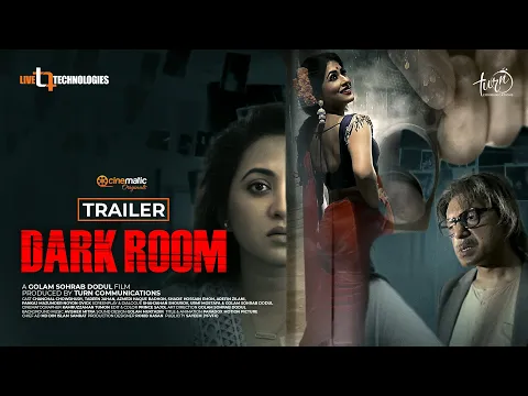 Dark Room | Trailer | Chanchal Chowdhury | Tareen Jahan | Azmeri Haque Badhon | Golam Sohrab Dodul