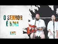 Download Lagu Fernandinho | O Senhor É Bom [Álbum Santo Acústico]