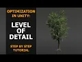 Optimization in Unity Level of Detail LOD Group Step by Step Tutorial