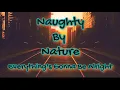 Naughty by Nature -Everything's Gonna Be Alright Lyrics