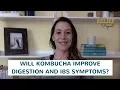 Relief Report 032 Will Kombucha Improve Digestion and IBS Symptoms