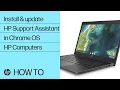 How to install and update HP Support Assistant in Chrome OS HP Computers HP Support