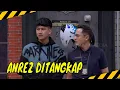 Anrez Ditangkap dan Diperiksa Pasukin | MOMEN KOCAK LAPOR PAK! (11/06/24)