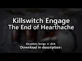 Lagu Killswitch Engage - The End of Hearthache - Drumless Songs 'n' click