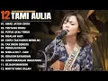 Download Lagu Tami Aulia Full Album - Awas Jatuh Cinta | Cover Akustik Terbaik 2025