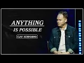 Anything Is Possible Clay Scroggins
