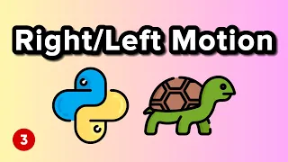 Right Left Motion - Python Turtle Graphics Tutorial 3