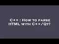 C How to parse HTML with C Qt