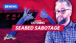Did this Chinese ship just cut off the internet? | If You're Listening