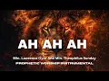 Download Lagu AH AH AH | Min. Lawrence Oyor | Min. Theophilus Sunday | Prophetic warfare instrumental