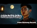 Download Lagu Di Sebalik Gelap | Lagu Melayu Mendayu Penuh Makna || Lagu Jiwang #LaguMelayu