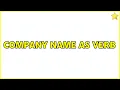 Company Name as Verb 2 Solutions