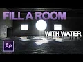 Fill a room with water TUTORIAL Adobe After Effects